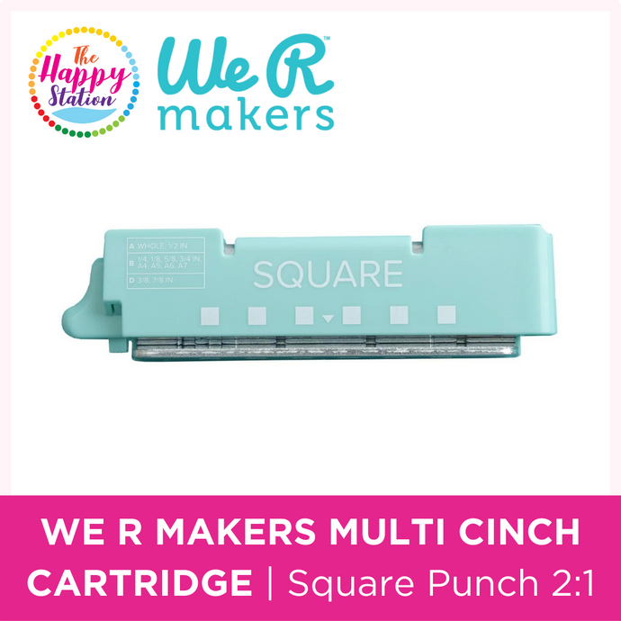 WE R MAKERS | Multi Cinch Cartridge - Square Punch - 2:1