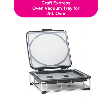 Oven Vacuum Tray for 25L Oven